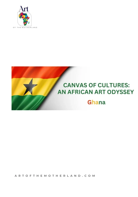 Canvas of Cultures: An African Art Odyssey: Ghana