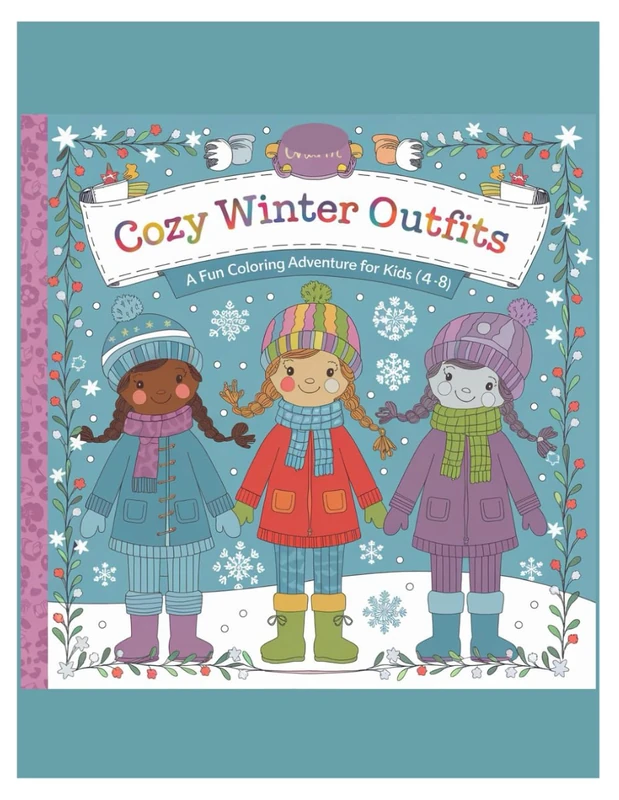 Cozy Winter Outfits: A Fun Coloring Adventure for Kids (Ages 4-8)