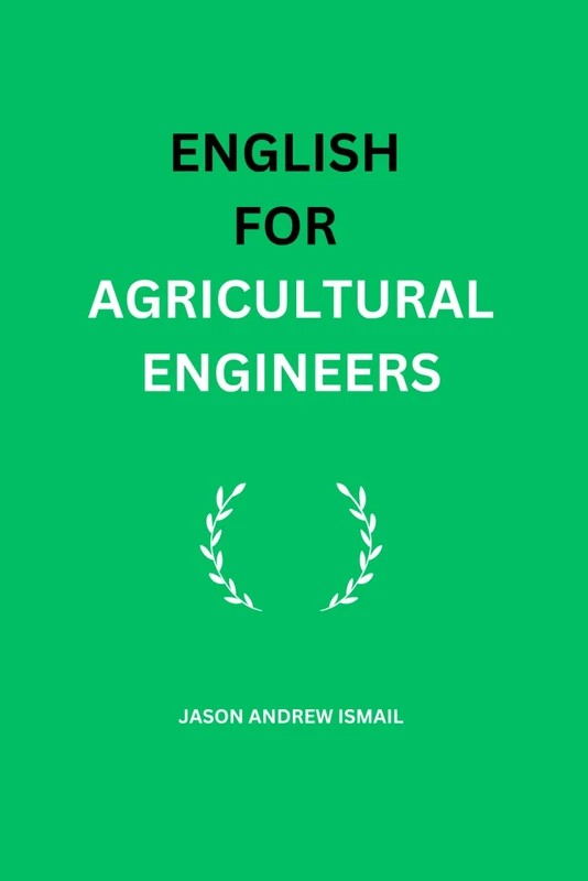 ENGLISH FOR AGRICULTURAL ENGINEERS
