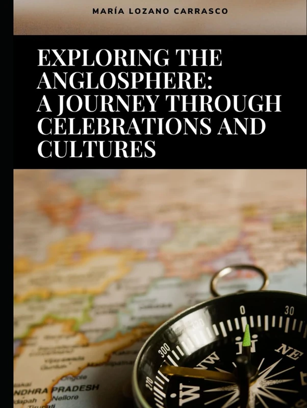Exploring the Anglosphere: A Journey Through Celebrations and Cultures - Image 1