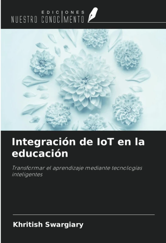 Integración de IoT en la educación: Transformar el aprendizaje mediante tecnologías inteligentes