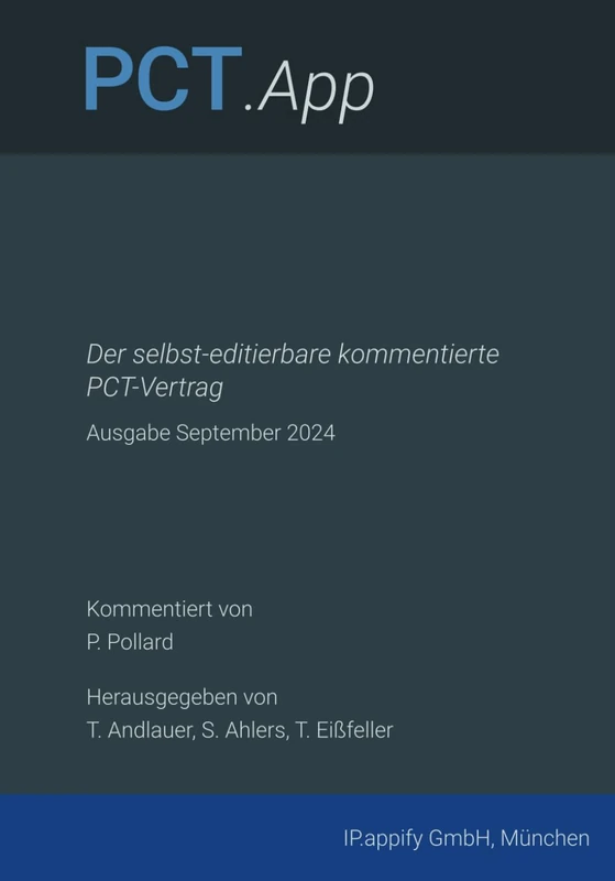 PCT.App: Der selbst-editierbare kommentierte PCT-Vertrag - Ausgabe September 2024 - Image 1