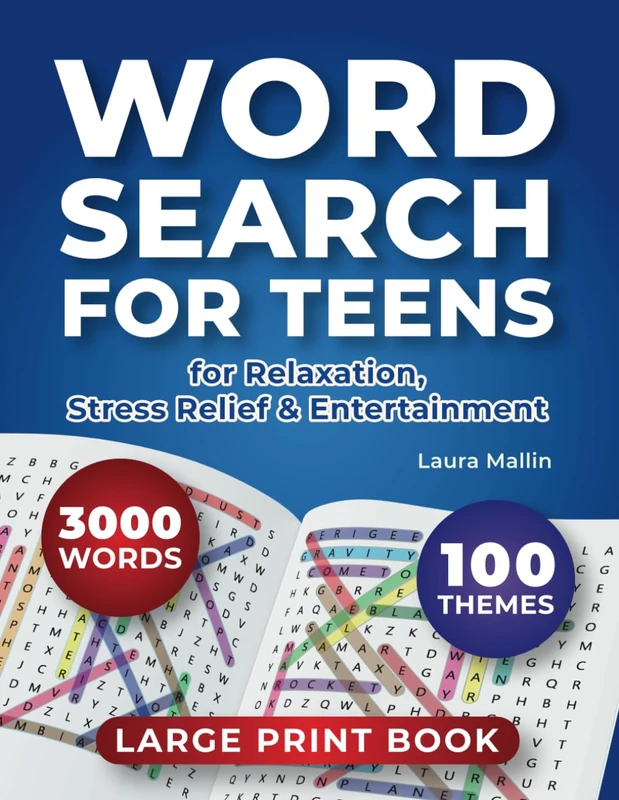Word Search for Teens: 3000 Words & 100 Themes, Large Print Book for Relaxation, Stress Relief and Entertainment
