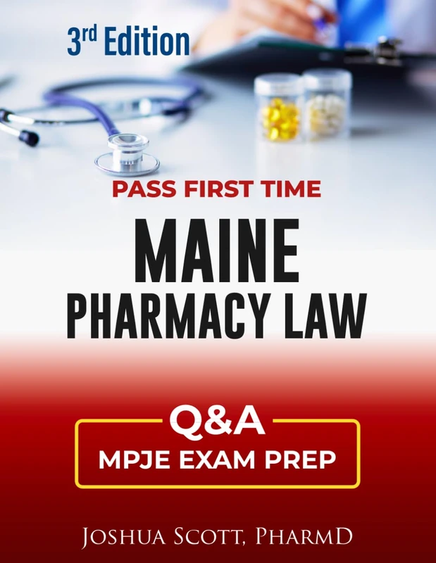 MAINE PHARMACY LAW EXAM PREP