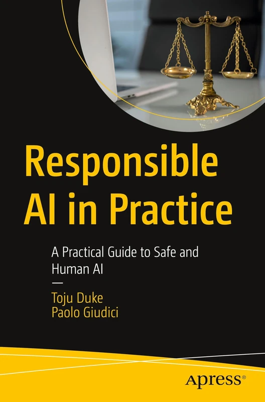 Responsible AI in Practice: A Practical Guide to Safe and Human AI