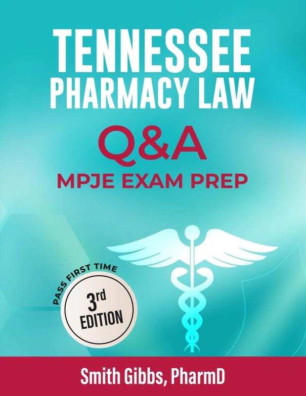 TENNESSEE PHARMACY LAW EXAM PREP