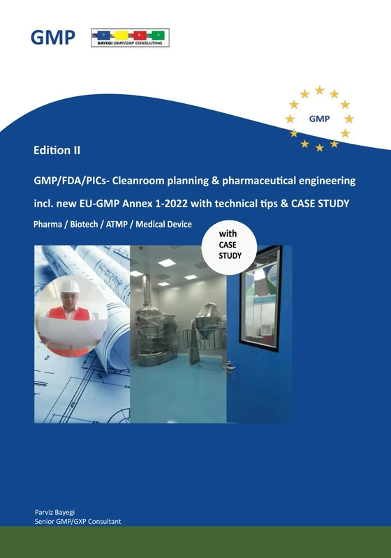 GMP/FDA/PICs- Cleanroom planning & pharmaceutical engineering: incl. new EU-GMP Annex 1-2022 Notes and CASE STUDY - Image 1