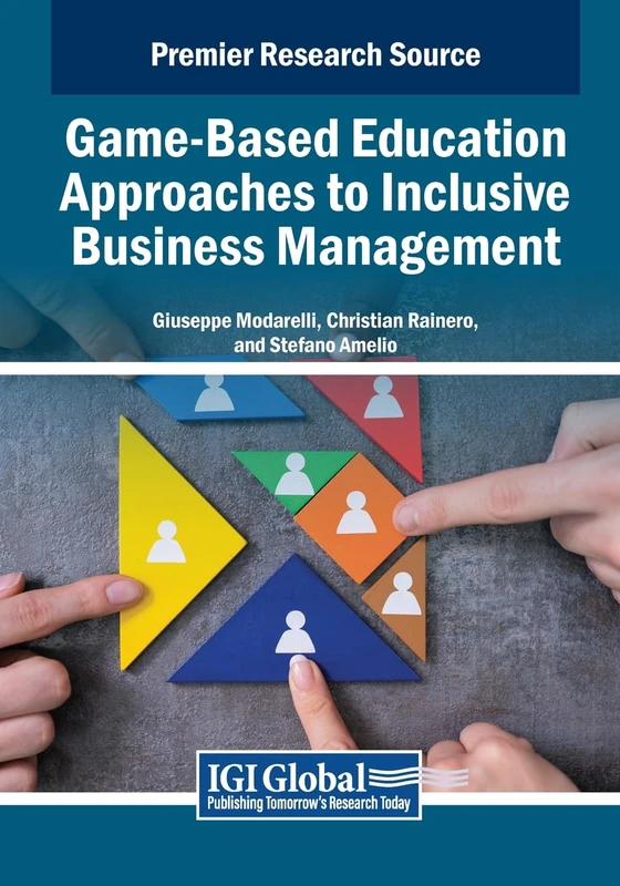 Game-Based Education Approaches to Inclusive Business Management (Advances in Business Information Systems and Analytics)