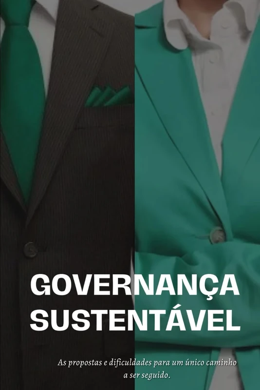 Governança Sustentável: Único caminho a ser seguido