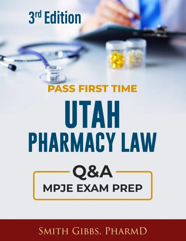 UTAH PHARMACY LAW EXAM PREP