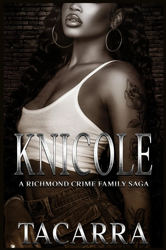 Knicole: A Richmond Crime Family Saga: 5 (The RCF Saga)