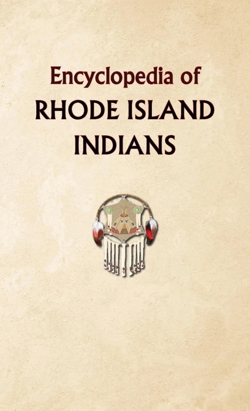 Encyclopedia of Rhode Island Indians