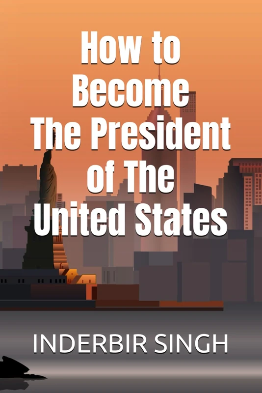 How to Become the President of the United States