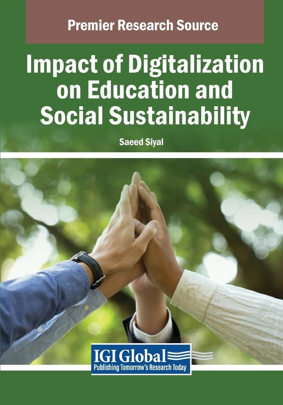 Impact of Digitalization on Education and Social Sustainability (Advances in Educational Technologies and Instructional Design)