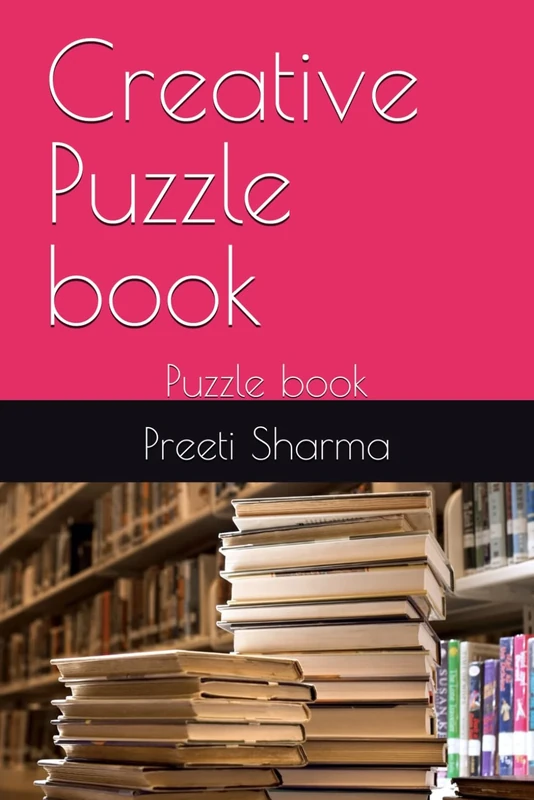 Creative Puzzle book: Puzzle book