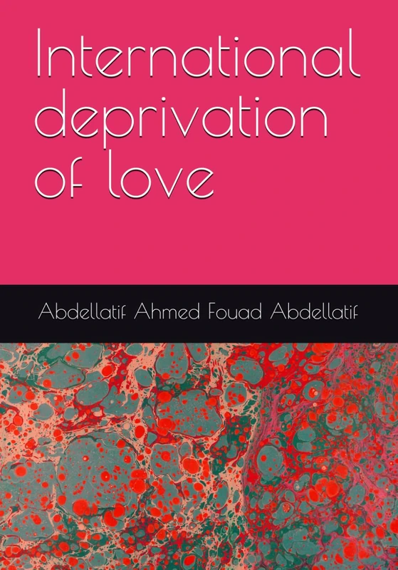 International deprivation of love