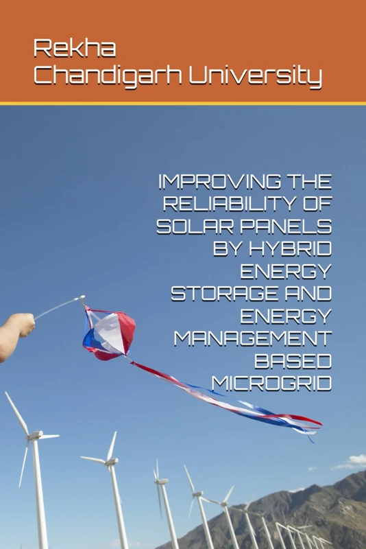 IMPROVING THE RELIABILITY OF SOLAR PANELS BY HYBRID ENERGY STORAGE AND ENERGY MANAGEMENT BASED MICROGRID