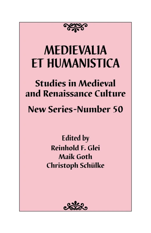 Medievalia et Humanistica, No. 50: Studies in Medieval and Renaissance Culture: New Series (Medievalia et Humanistica Series)