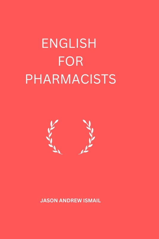 ENGLISH FOR PHARMACISTS