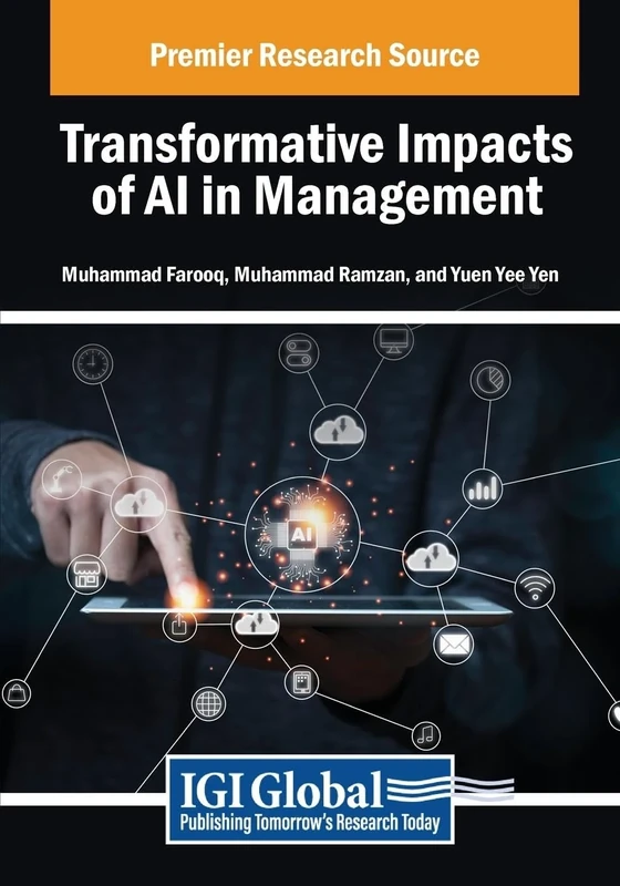 Transformative Impacts of AI in Management (Advances in Computational Intelligence and Robotics)