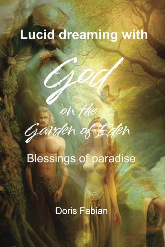 Lucid dreaming with God on the Garden of Eden: blessings of paradise - Image 1