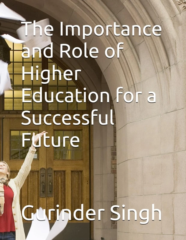The Importance and Role of Higher Education for a Successful Future - Image 1