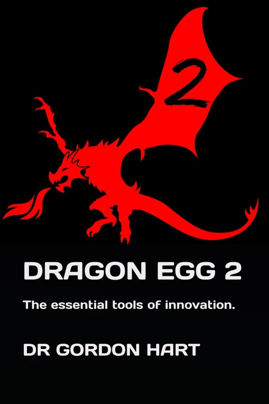 Dragon Egg 2: The essential tools of innovation.