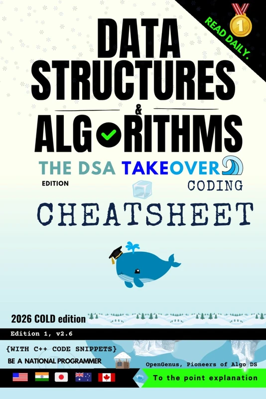 Data Structures and Algorithms: Coding Cheatsheet: The DSA Takeover Edition: 1 (Day before Coding Interview [DCI]: CODING INTERVIEW PATTERNS)