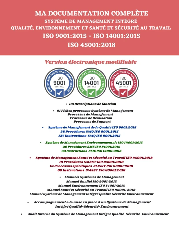 MA DOCUMENTATION COMPLÈTE SYSTÈME DE MANAGEMENT INTEGRE SMI QSE: Qualité, Environnement et Santé et Sécurité au Travail ISO 9001:2015 ISO 14001:2015 ISO 45001:2018