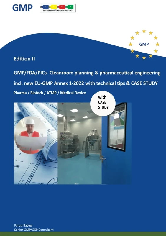 GMP/FDA/PICs- Cleanroom planning & pharmaceutical engineering: incl. new EU-GMP Annex 1-2022 with technical tips & CASE STUDY - Image 1