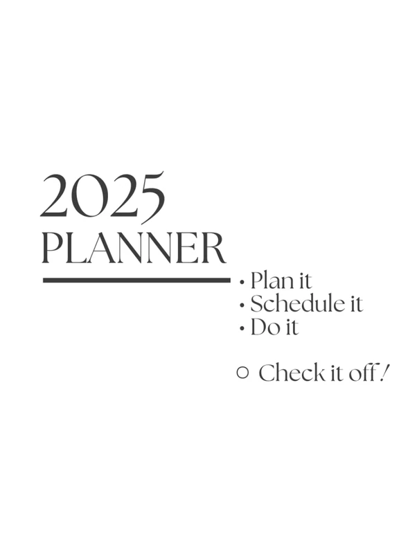 2025 Planner: Plan, Schedule, Do & Check Off