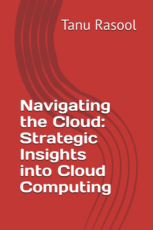 Navigating the Cloud: Strategic Insights into Cloud Computing