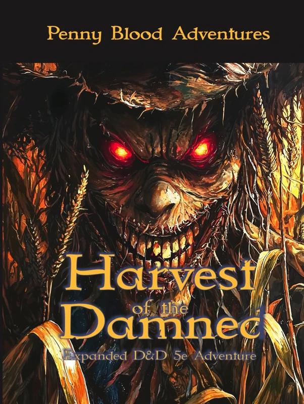 Harvest of the Damned: Expanded Edition (Penny Blood Adventures)