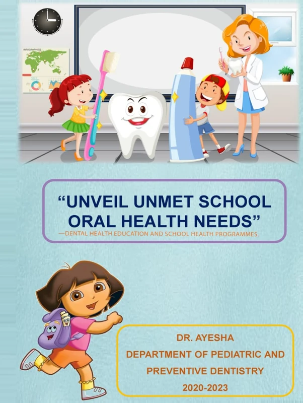 Unveil Unmet School Oral Health Needs - Dental Health Education And School Health Programmes