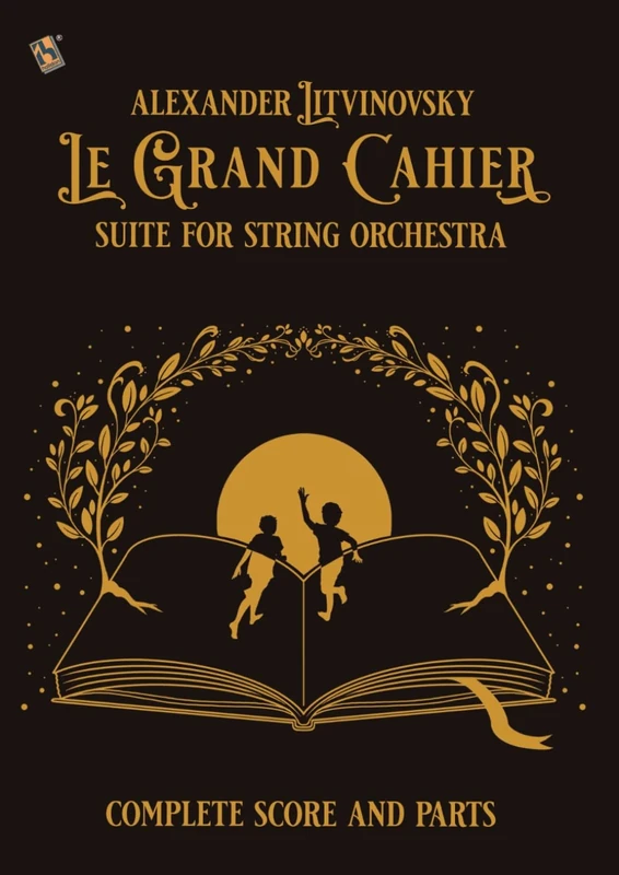 Le Grand Cahier: Score & Parts (Le Grand Cahier - Suite for String Orchestra)