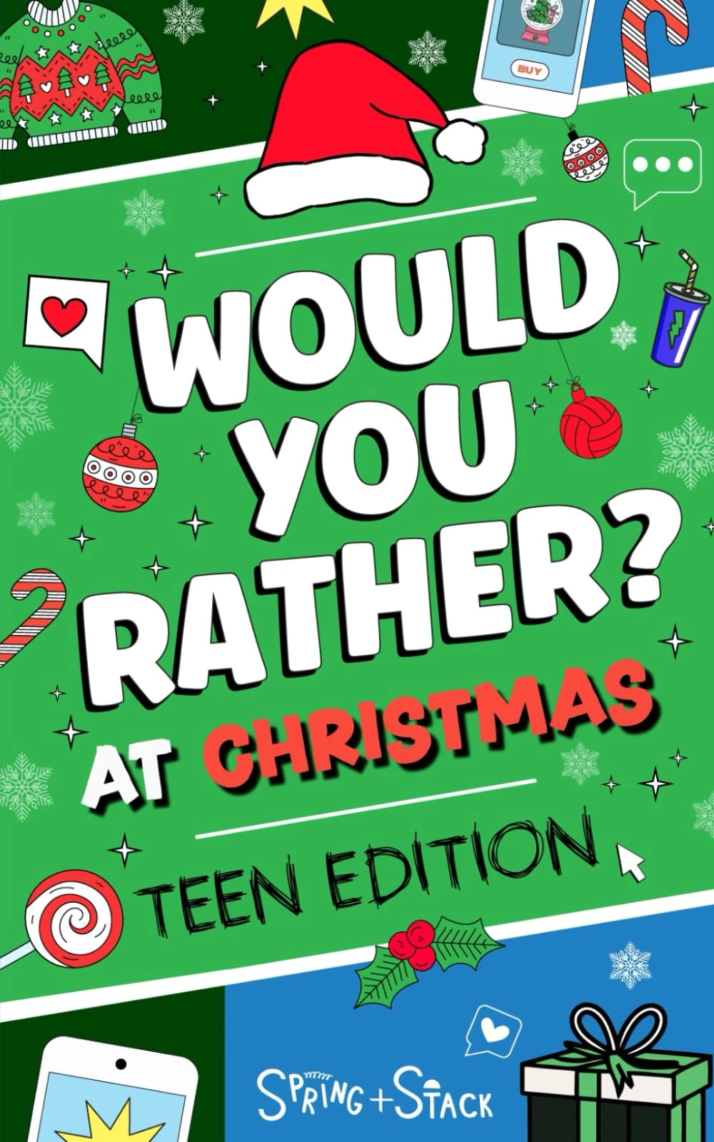 Would you Rather at Christmas - Teen Edition: Interactive Holiday Game with Funny & Festive Questions for Teenagers
