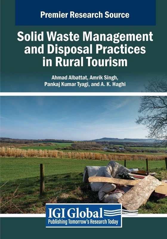 Solid Waste Management and Disposal Practices in Rural Tourism (Advances in Hospitality, Tourism, and the Services Industry)