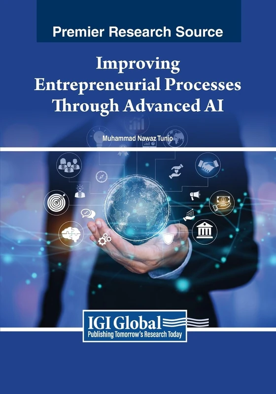 Improving Entrepreneurial Processes Through Advanced AI Book