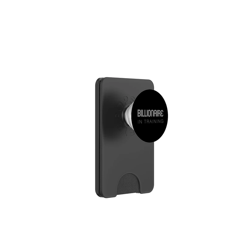 Billionaire In Training Success Hustle Entrepreneur PopSockets PopWallet for MagSafe