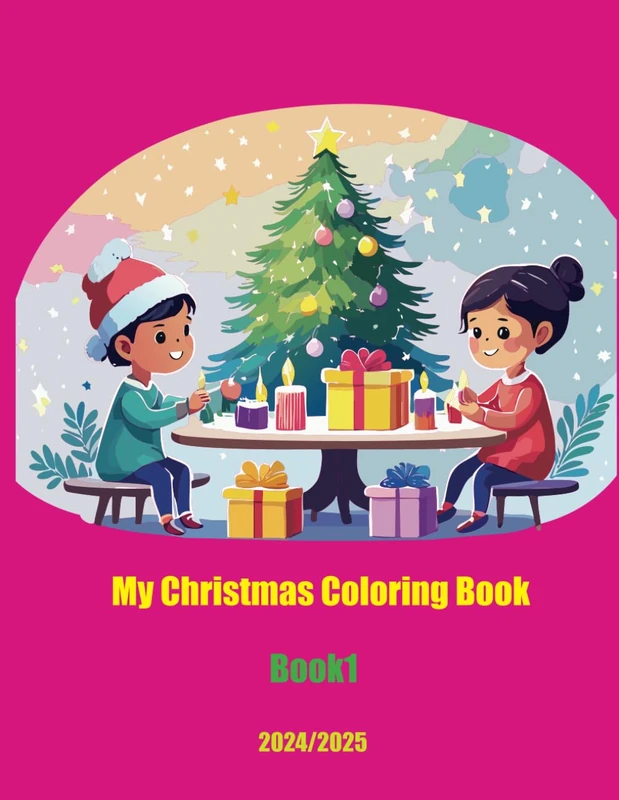 My Christmas Coloring Book 1: 2024/2025