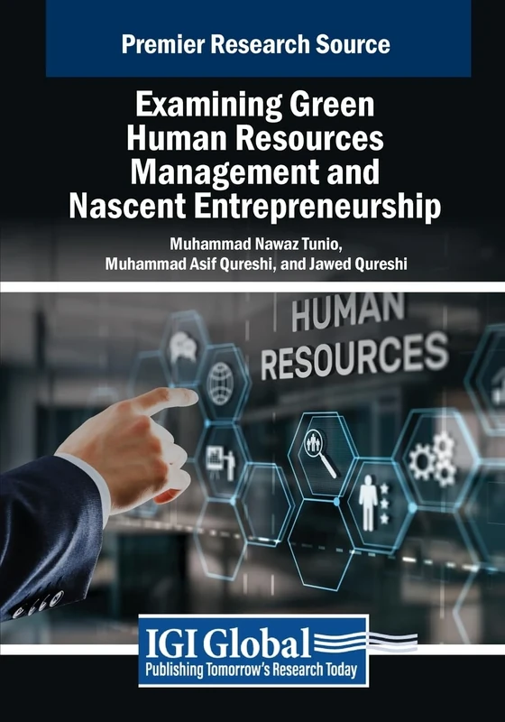 Examining Green Human Resources Management and Nascent Entrepreneurship (Advances in Human Resources Management and Organizational Development)