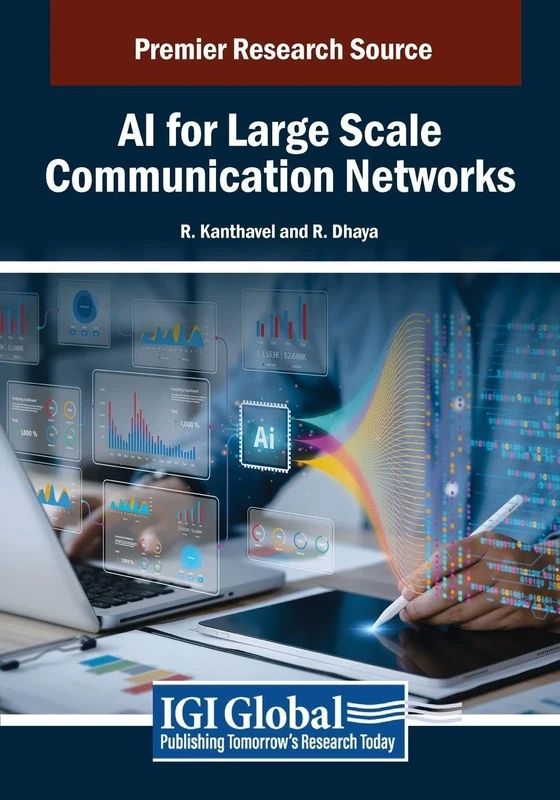 AI for Large Scale Communication Networks (Advances in Wireless Technologies and Telecommunication)