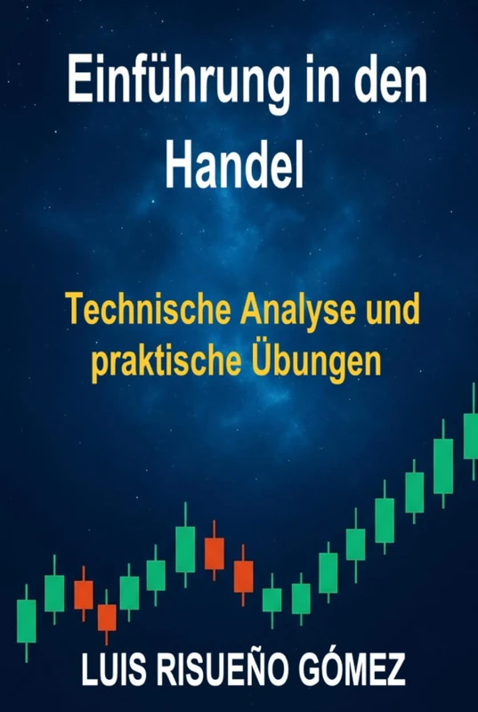Einfuhrung in den Handel: Technische Analyse 2025