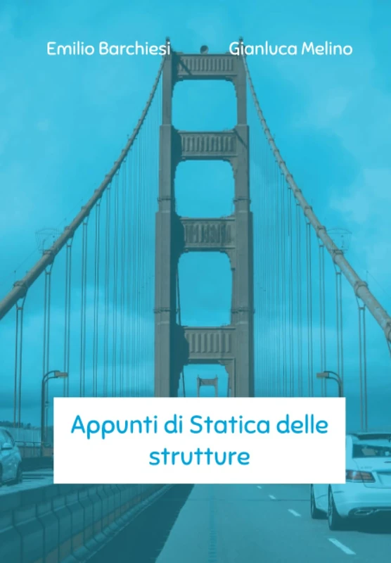 Appunti di Statica delle strutture