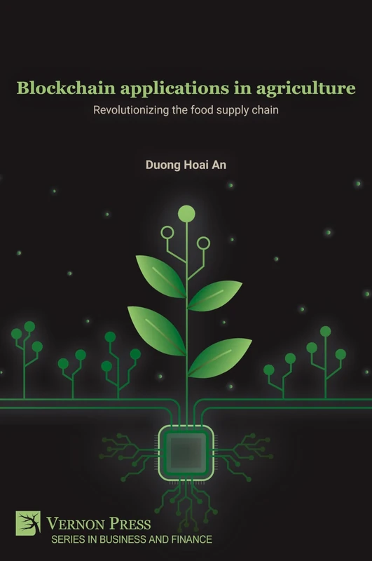 Blockchain applications in agriculture: Revolutionizing the food supply chain (Business and Finance)