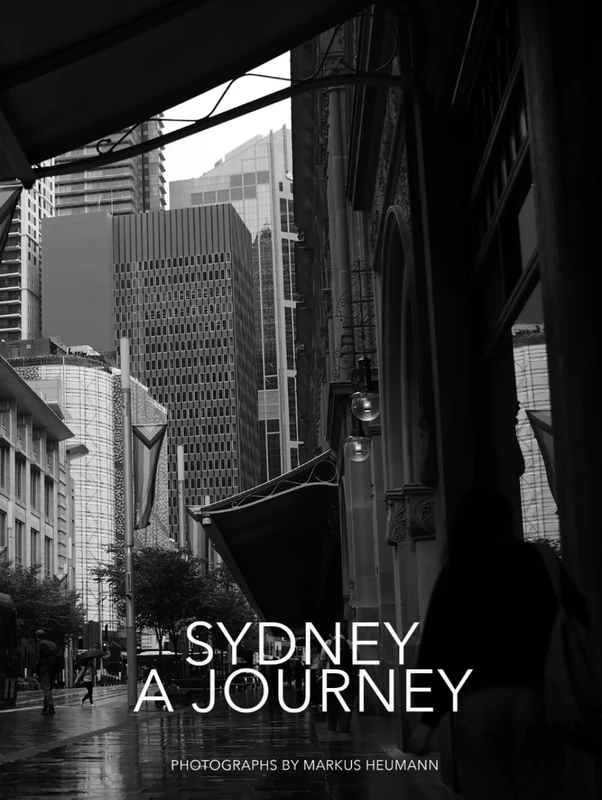 SYDNEY A JOURNEY: PHOTOGRAPHS OF MARKUS HEUMANN