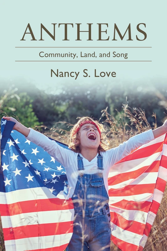 Anthems: Community, Land, and Song (SUNY series in New Political Science)