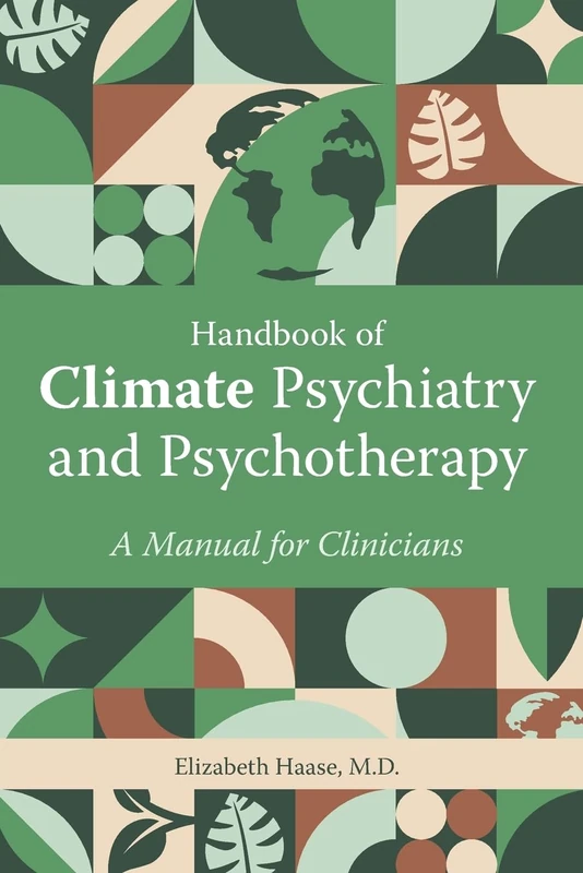 Handbook of Climate Psychiatry and Psychotherapy: A Manual for Clinicians