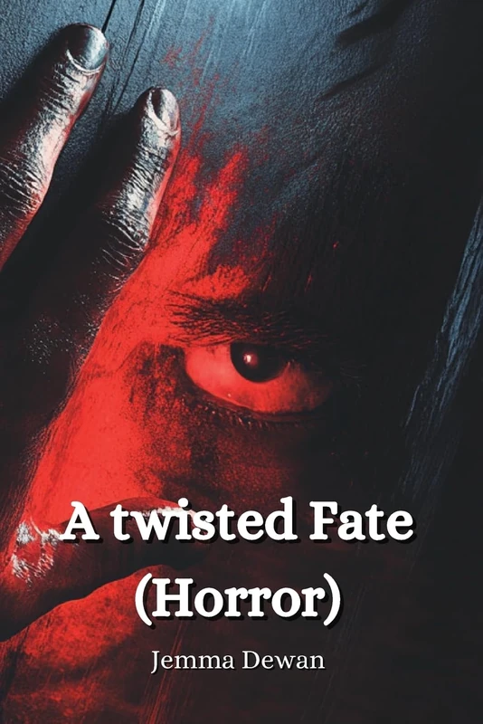 A Twisted Fate - Horror Mystery Novel by Jemma Dewan