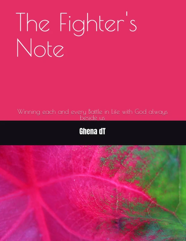 The Fighter's Note: Winning each and every Battle in Life with God always beside us - Image 1